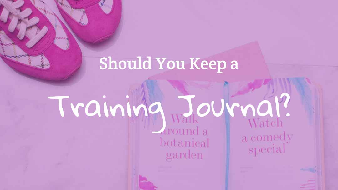 Benefits of a Training Journal